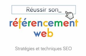 réussir son référencement web reprise Daniel Roch